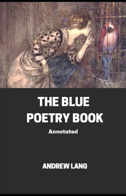 The Blue Poetry Book Annotated B08JDTNP43 Book Cover