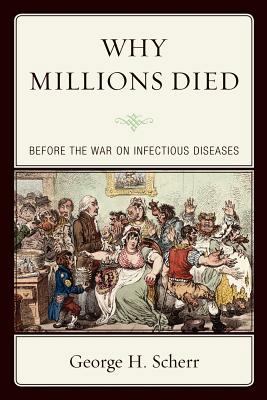 Why Millions Died: Before the War on Infectious... 0761855556 Book Cover