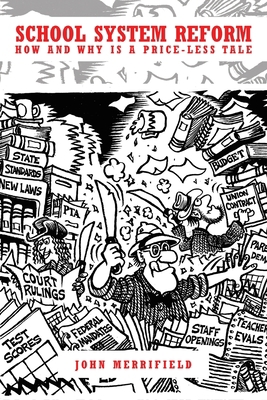 School System Reform: How and Why is a Price-le... 1645599612 Book Cover