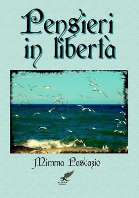 Pensieri in libertà [Italian] 1326470345 Book Cover