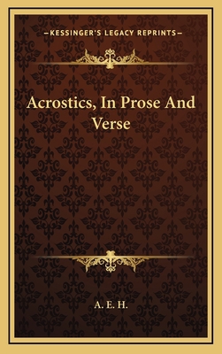 Acrostics, in Prose and Verse 1163578061 Book Cover