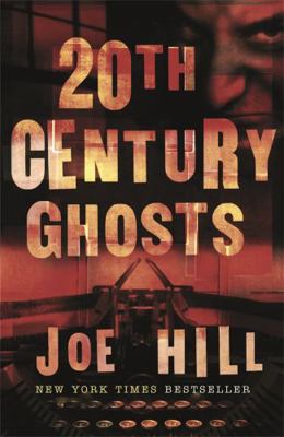 20th Century Ghosts. Joe Hill B002VCR04O Book Cover