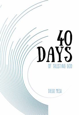 40 Days of Trusting God