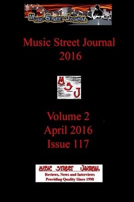 Music Street Journal 2016: Volume 2 - April 201... 1387268112 Book Cover