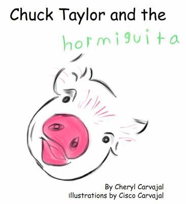 Paperback Chuck Taylor and the Hormiguita Book