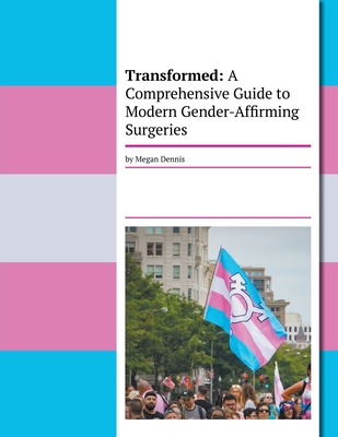 Transformed: A Comprehensive Guide To Modern Ge... B0C68CM8WR Book Cover