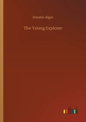 The Young Explorer 3734065542 Book Cover