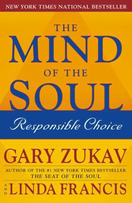 The Mind of the Soul: Responsible Choice 0743254406 Book Cover