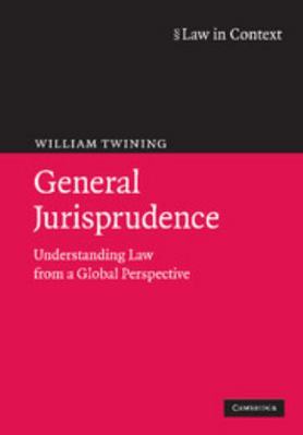 General Jurisprudence: Understanding Law from a... 0521738091 Book Cover
