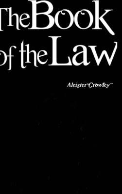The Book of the Law 1365509702 Book Cover