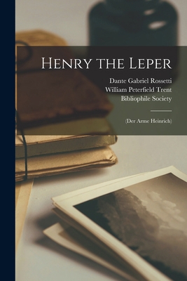 Henry the Leper: (Der Arme Heinrich) 1019140305 Book Cover
