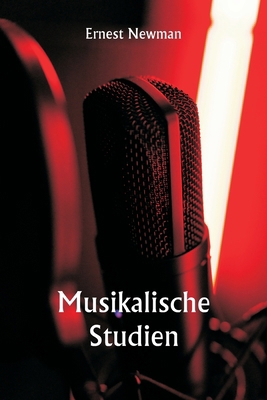 Musikalische Studien [German] 9359945501 Book Cover