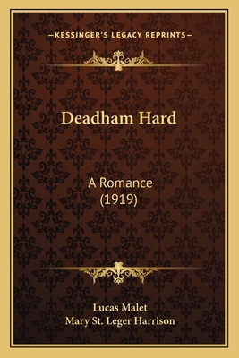 Deadham Hard: A Romance (1919) 1164048503 Book Cover