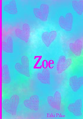 Zoe: Collectible Notebook 1978191332 Book Cover