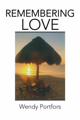Remembering Love 1504360214 Book Cover