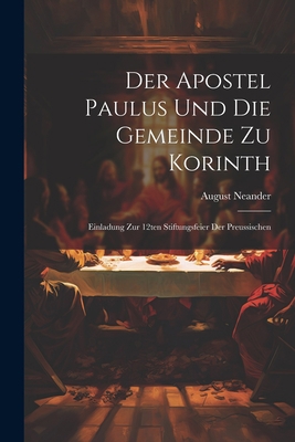 Der Apostel Paulus und die Gemeinde zu Korinth:... [German] 1022126792 Book Cover