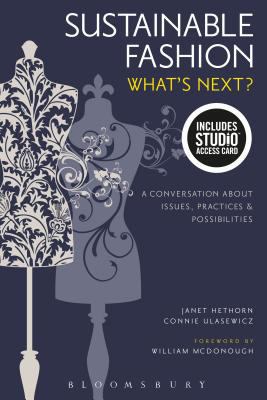 Sustainable Fashion: What's Next? a Conversatio... 1501395386 Book Cover