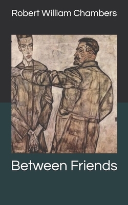 Between Friends 169602255X Book Cover