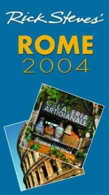 Rick Steves' Rome 2004 1566915236 Book Cover