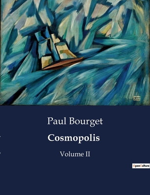 Cosmopolis: Les intrigues de la haute société c... [French] B0CCK92NGR Book Cover