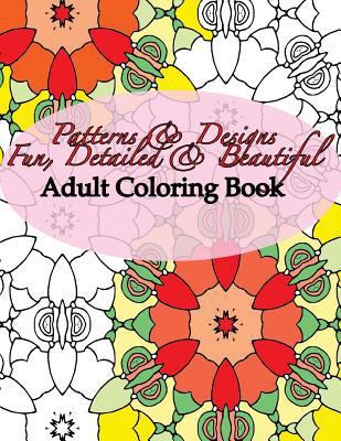 Patterns & Designs Fun, Detailed & Beautiful 153528059X Book Cover