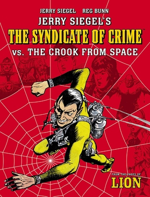 Jerry Siegel's Syndicate of Crime vs. the Crook... 1786189739 Book Cover