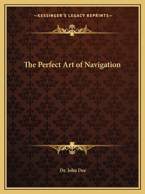 The Perfect Art of Navigation 1162595167 Book Cover