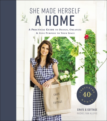 She Made Herself a Home: A Practical Guide to D... 1400214688 Book Cover