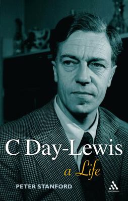 C Day-Lewis: A Life B00C01ULO2 Book Cover