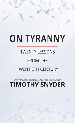 On Tyranny: Twenty Lessons from the Twentieth C... [Large Print] 1432888838 Book Cover