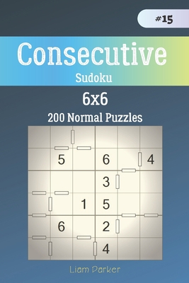 Consecutive Sudoku - 200 Normal Puzzles 6x6 vol.15 1706877463 Book Cover