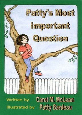 Patty's Most Important Question by Carol M. McL... 097898630X Book Cover