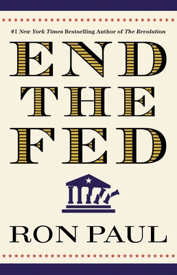 End the Fed 0446549177 Book Cover