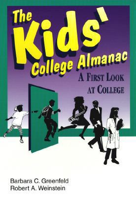 The Kids' College Almanac: A First Look at College 1888584009 Book Cover