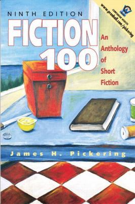Fiction 100: An Anthology of Short Fiction (9th... 0130143286 Book Cover