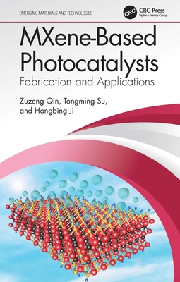MXene-Based Photocatalysts: Fabrication and App... 036774290X Book Cover