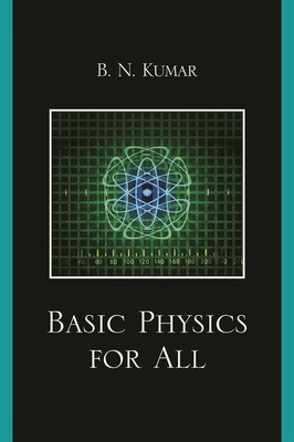 Basic Physics for All 0761847820 Book Cover