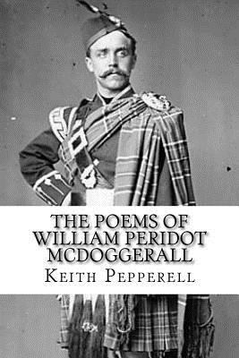 The Poems of William Peridot McDoggerall 1539982270 Book Cover