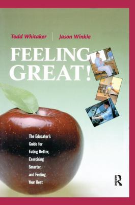 Feeling Great: The Educator's Guide for Eating ... 1138453013 Book Cover