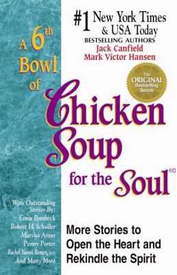 A 6th Bowl of Chicken Soup for the Soul: More S... 1558746625 Book Cover