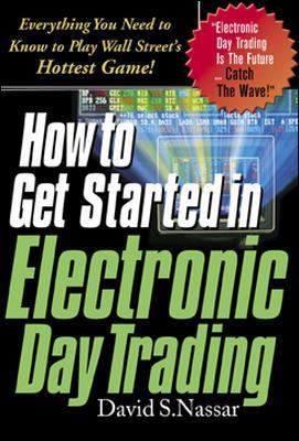 How to Get Started in Electronic Day Trading 0071380493 Book Cover