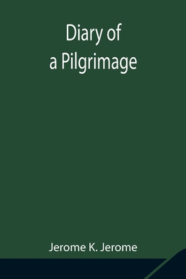 Diary of a Pilgrimage 9354848419 Book Cover