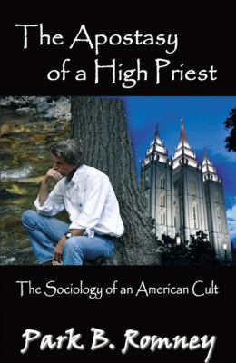 The Apostasy of a High Priest 074146294X Book Cover