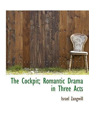 The Cockpit; Romantic Drama in Three Acts [Large Print] 1115194844 Book Cover