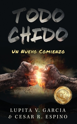 Todo Chido: Un Nuevo Comienzo [Spanish] B0BTK7T6CS Book Cover