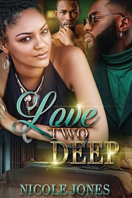 Love Two Deep 1977500234 Book Cover