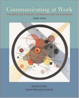 Communicating at Work: Principles and Practices... 0072977507 Book Cover