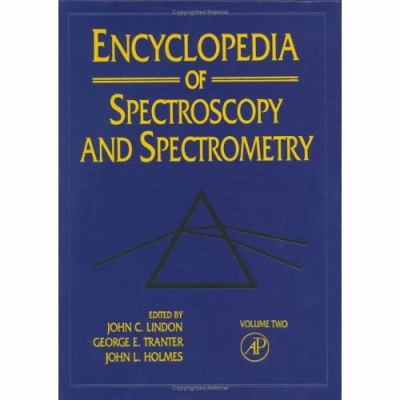 Encyclopedia Of Spectroscopy And Spectrometry: 2 012226682X Book Cover