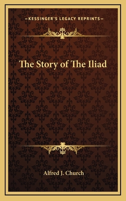 The Story of The Iliad 1163381152 Book Cover