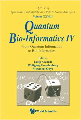 Quantum Bio-Informatics IV 9814343757 Book Cover